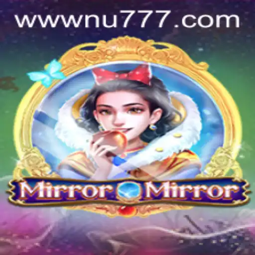 Descubra o Fascinante Mundo de MirrorMirror: Jogo Estratégico com NU777.COM