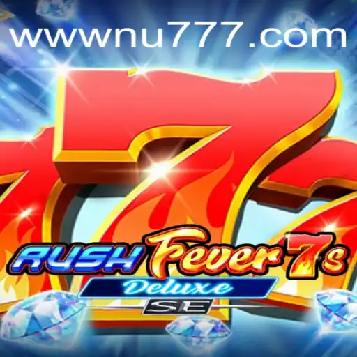 Descubra a Emoção do Jogo RushFever7sDeluxeSE